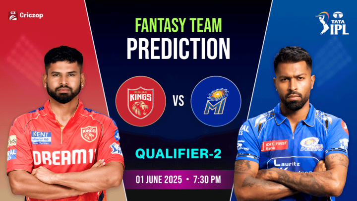 IPL 2025 - PBKS vs MI: Dream11 Prediction